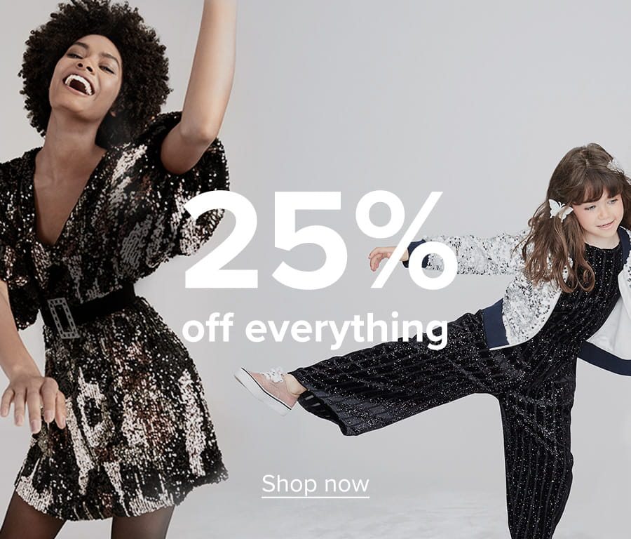 25% off everything Hurry, it’ll be over in a flash!