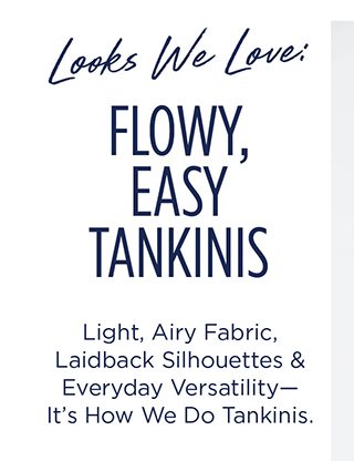 Flowy, Easy Tankinis