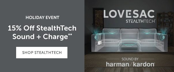 15% Off StealthTech Sound + Charge** | SHOP STEALTHTECH >>