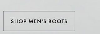 SHOP MEN'S BOOTS