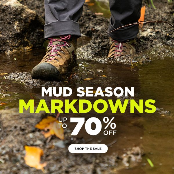 Mud Season Markdowns Up to 70% OFF - Click to Shop the Sale
