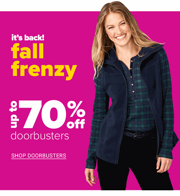 It's Back! Fall Frenzy - Up to 70% off Doorbusters - Shop Doorbusters