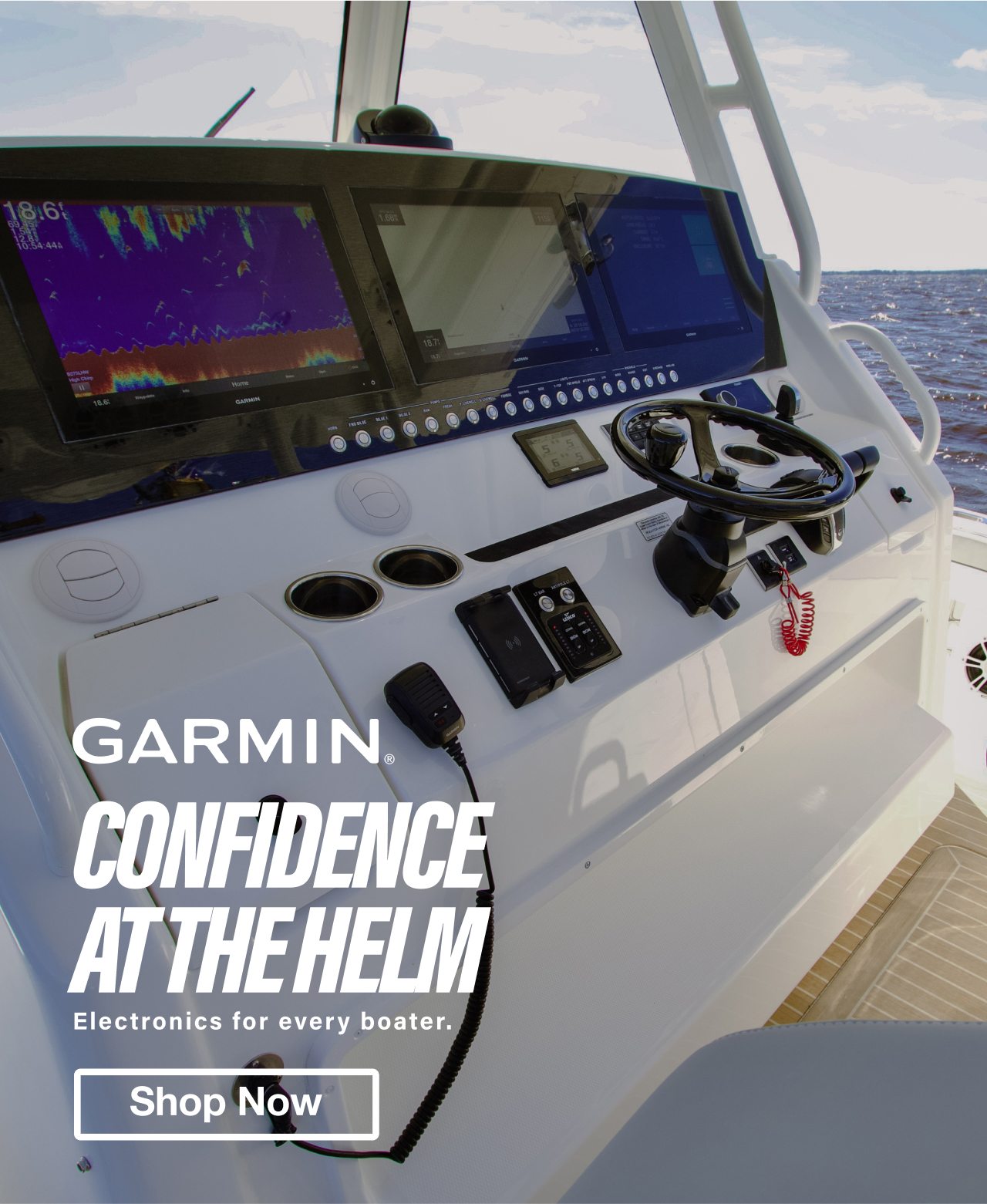 Garmin - Confidence at the Helm. Electronics for Every Boater. Shop Now