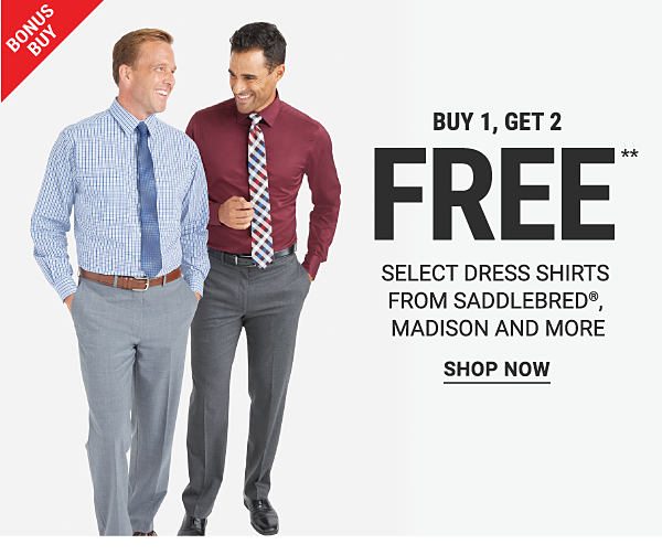 Bonus Buy - Buy 1, get 2 FREE** select dress shirts from Saddlebred®, Madison and more. Shop Now.