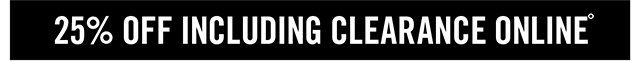 25% Off Including Clearance Online