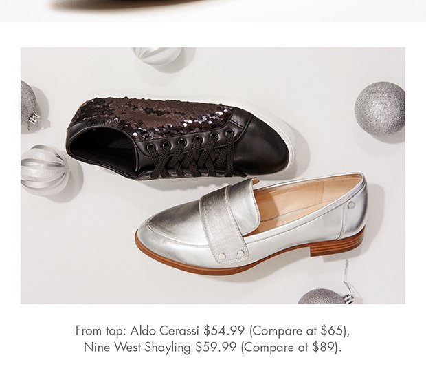 FROM TOP: ALDO CERASSI $54.99 (COMPARE AT $65), NINE WEST SHAYLING $59.99 (COMPARE AT $89).