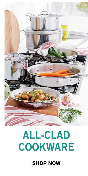 All-Clad Cookware. Shop Now.