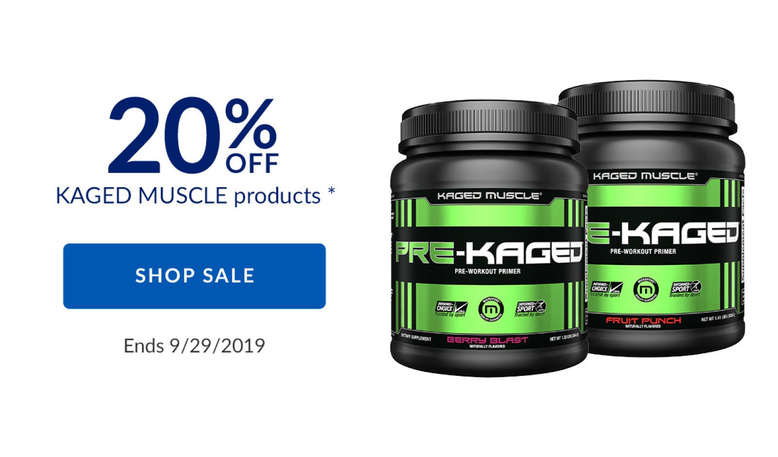 20% OFF KAGED MUSCLE products * | SHOP SALE | Ends 9/29/2019