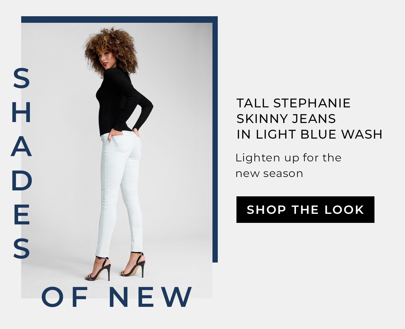 Lighten up for the new season - Tall Stephanie Skinny Jeans in Light Blue Wash