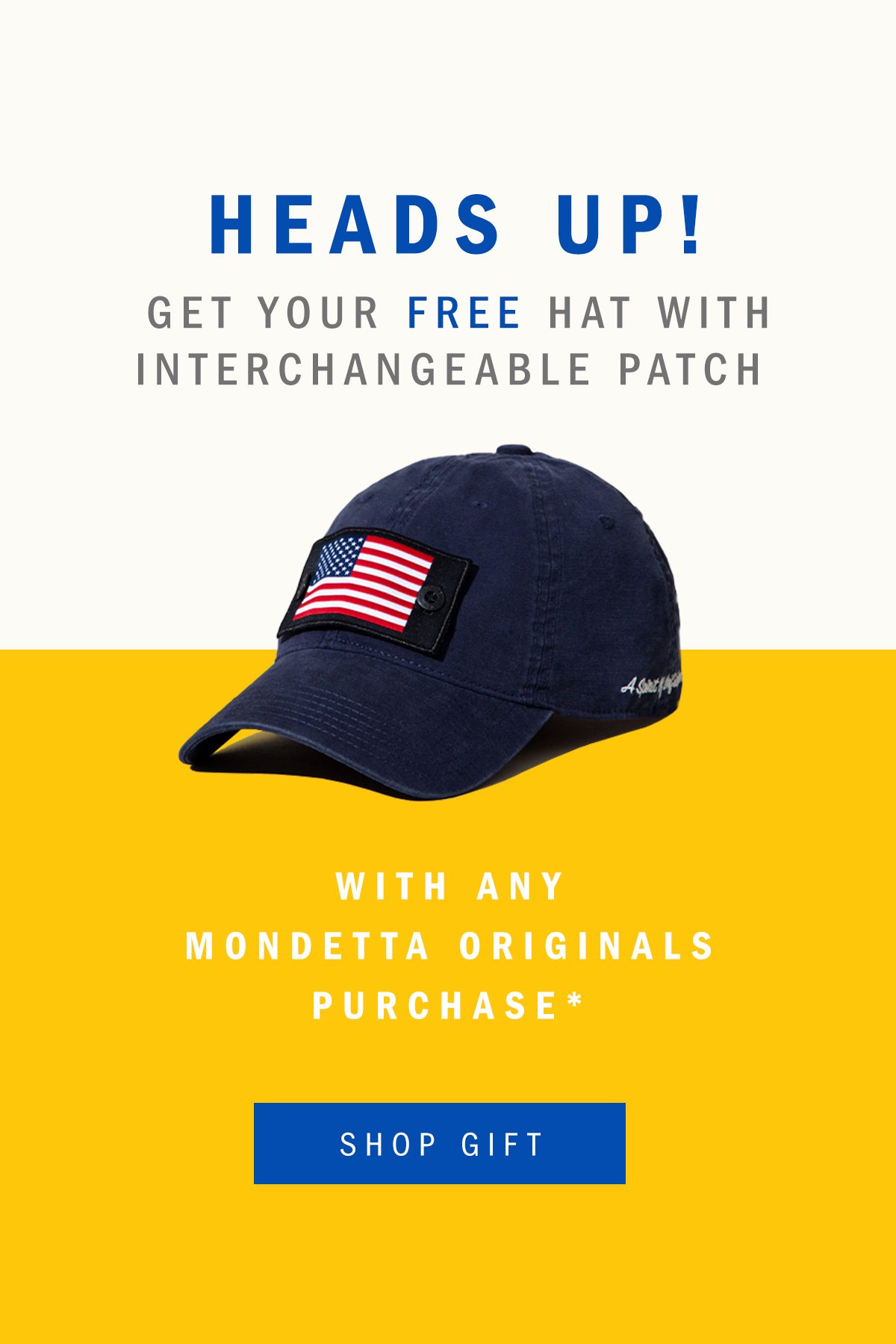 Get your free hat with interchangeable patch with any Mondetta Originals Purchase