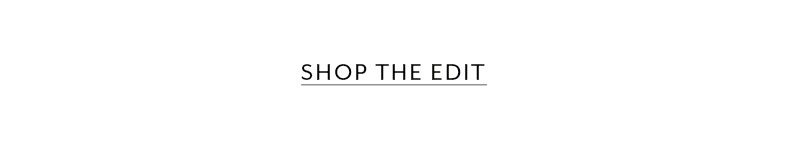 Shop the edit