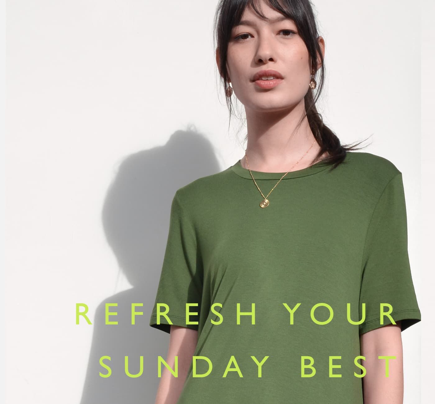 Refresh your Sunday best 