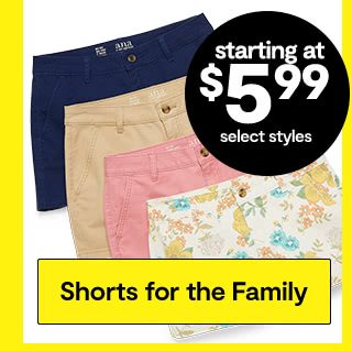 starting at $5.99 select styles Shorts for the Family