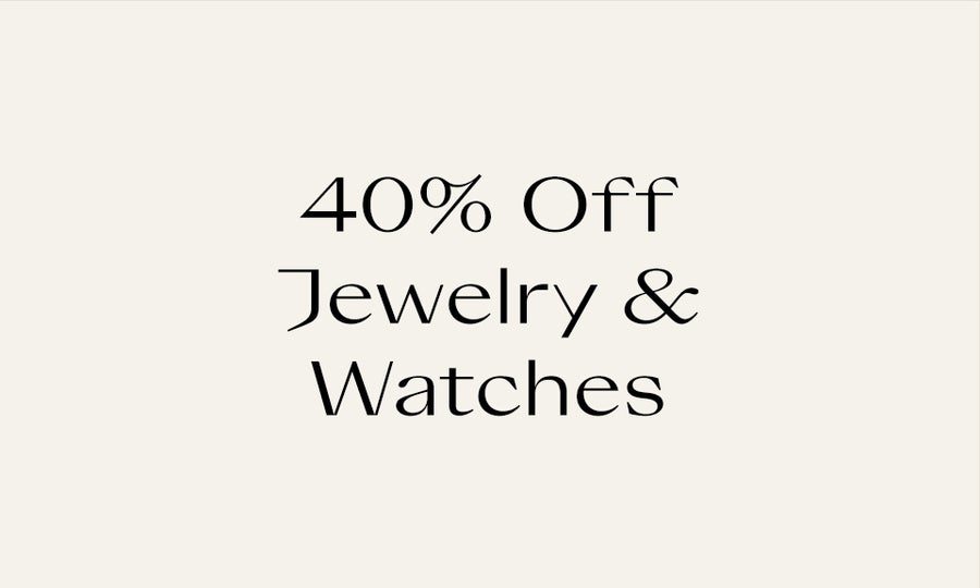 40% Off Top Jewelry & Watches