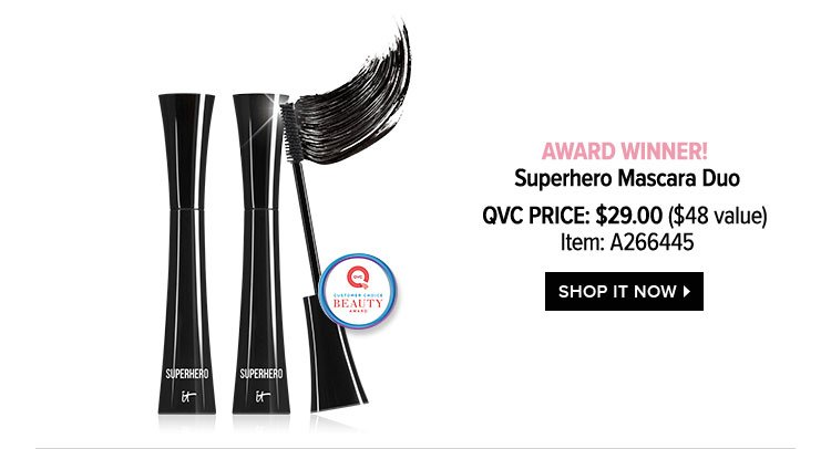 Award Winner! Superhero Mascara Duo - QVC Price: $29.00 - $48 value - Item: A266445 - SHOP IT NOW >