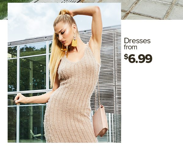 Shop Dresses from $6.99