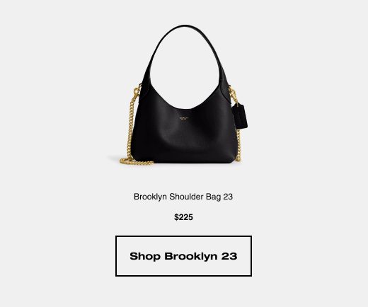 Brooklyn Shoulder Bag 23 $225 SHOP BROOKLYN 23