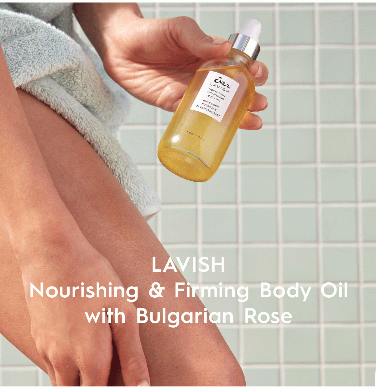 LAVISH Nourishing & Firming Body Oil with Bulgarian Rose