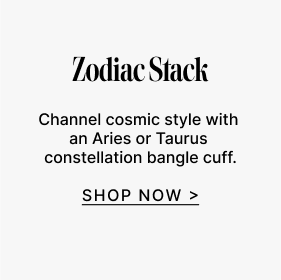 New Zodiac Styles| Shop Now