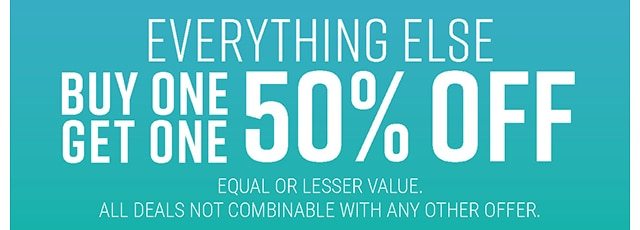 Everything Else Buy One Get One 50% Off