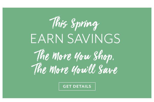 Earn Spring Savings