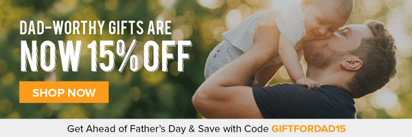 Fathers Day | Shop Now