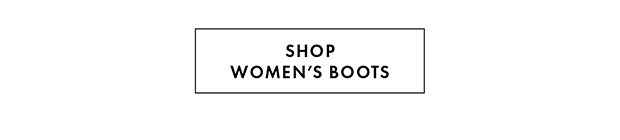 SHOP WOMEN'S BOOTS