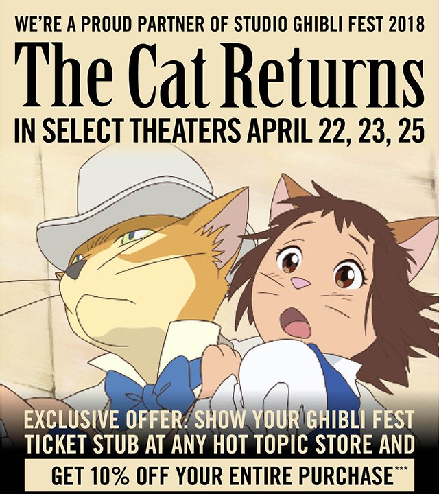 Exclusive Offer: Show Your Ghibli Fest Ticket Stub at and Hot Topic Store and Get 10% Off Your Entire Purchase