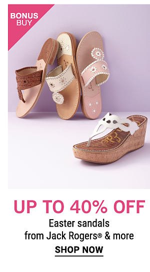 Bonus Buy - Up to 40% off Easter sandals from Jack Rogers® & more. Shop Now.