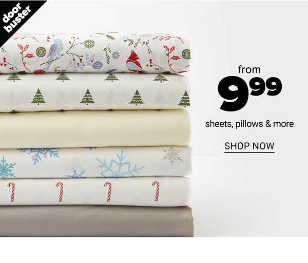 From 9.99 Sheets, Pillows and more - Shop Now