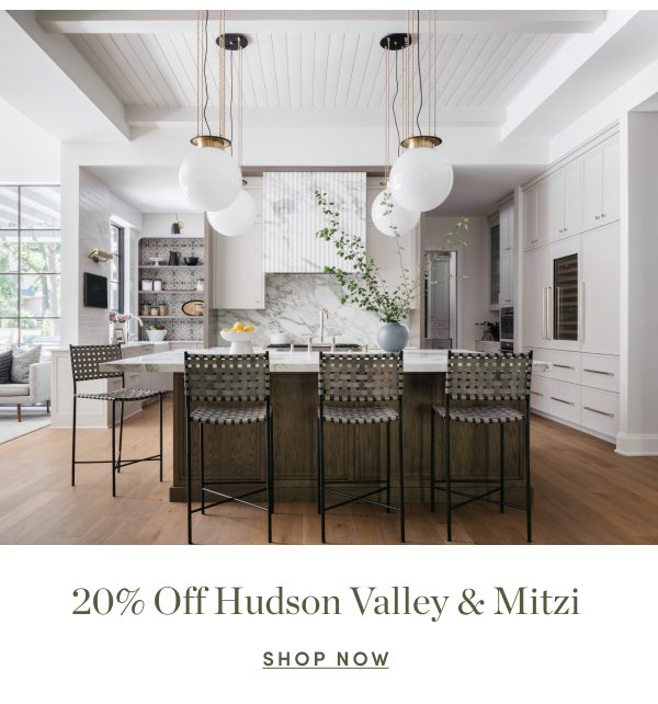 20 Percent Off Hudson Valley & Mitzi