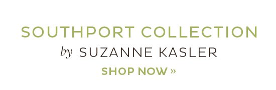 Shop Southport Collection by Suzanne Kasler