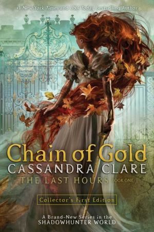 BOOK | Chain of Gold (Last Hours Series #1)