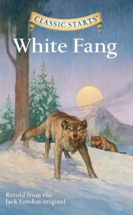  | White Fang (Classic Starts Series)