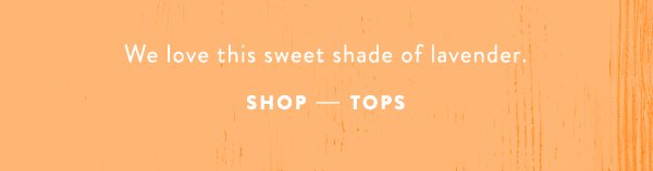 Shop tops.