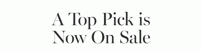 A TOP PICK IS NOW ON SALE