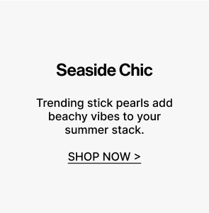 Seaside Inspired| Shop Now