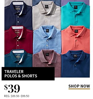 $39 Traveler Polos and Shorts