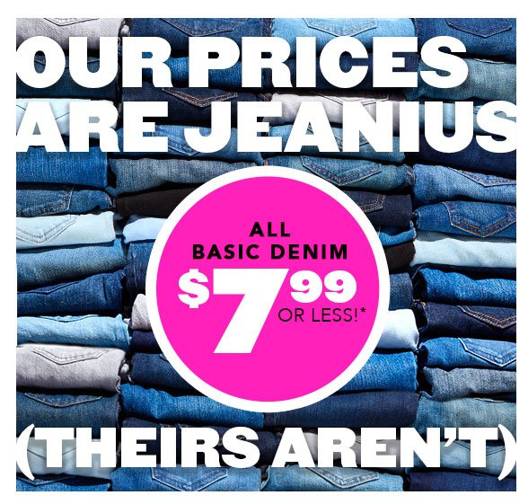 All Basic Denim $7.99 Or Less