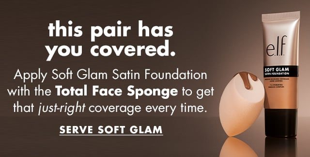 Apply Soft Glam Satin Foundation with the Total Face Sponge to get that just-right coverage every time.