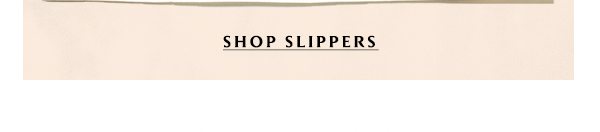 Shop slippers.