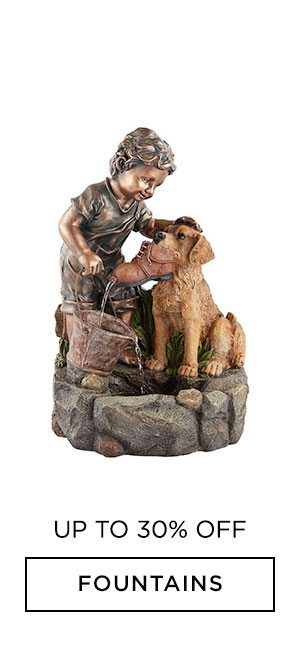 Up To 30% Off - Fountains