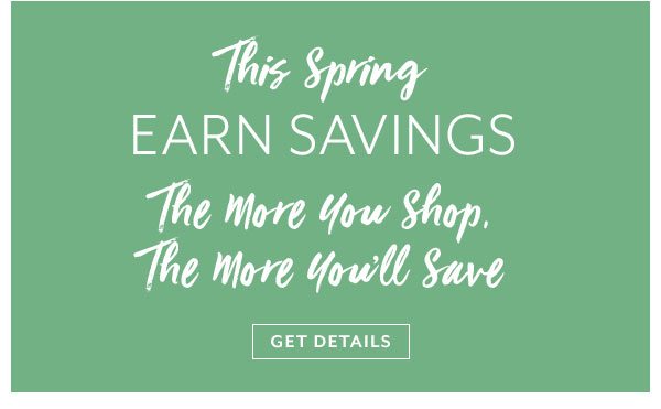 Earn Spring Savings