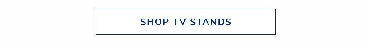 SHOP TV STANDS