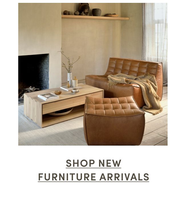 Shop New Furniture Arrivals