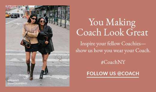 You Making Coach Look Great | FOLLOW US @COACH