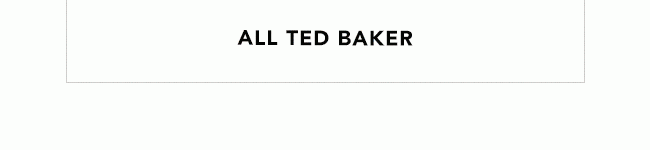 ALL TED BAKER