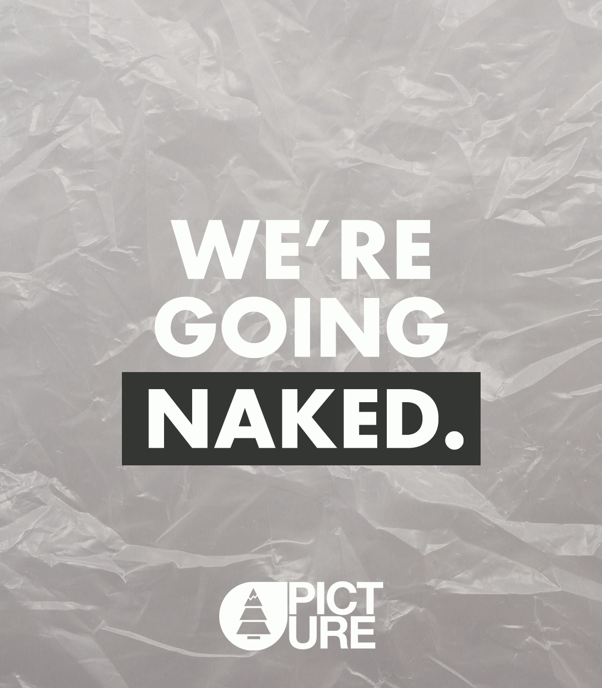 Naked delivery is the way forward.