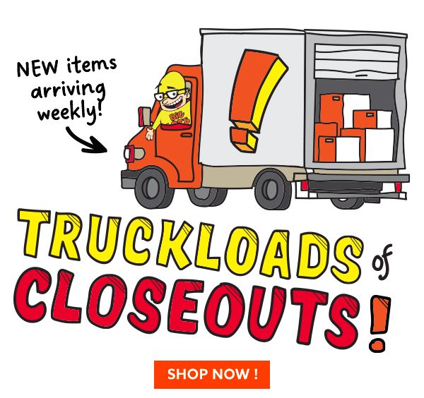 Truckloads of Closeouts