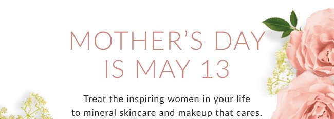 Mothers Day is May 13